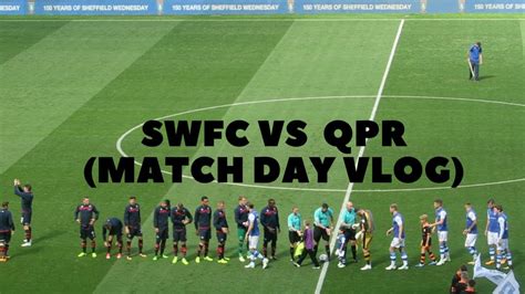 Swfc Vs Qpr Match Day Vlog Youtube