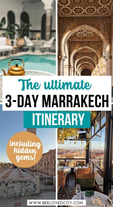 The Perfect Marrakech 3 Day Itinerary You Must Steal Beeloved City