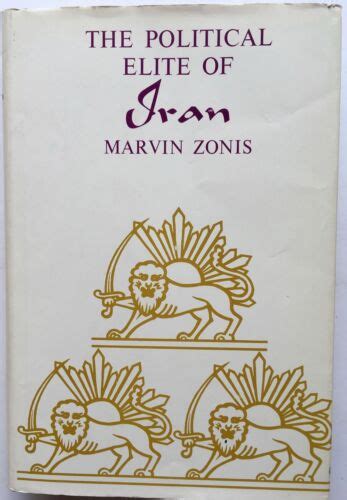 The Political Elite Of Iran By Marvin Zonis Persian Persisch Farsi