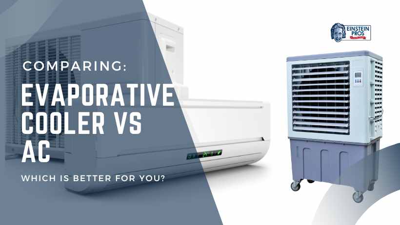 The Ultimate Guide Air Conditioner Vs Evaporative Cooler Pros Cons