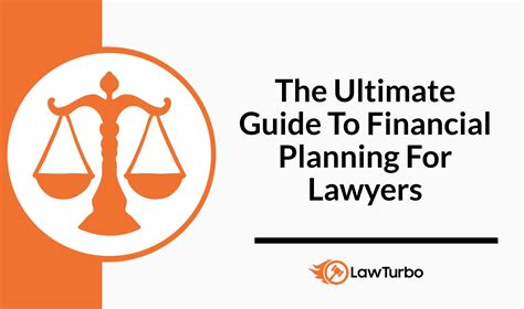 The Ultimate Guide To Financial Planning For Lawyers Lawturbo