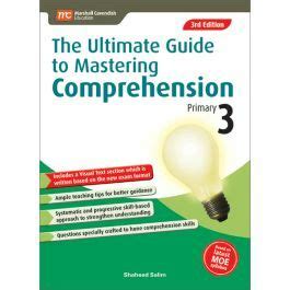 The Ultimate Guide To Mastering Comprehension Primary 3 3E Shaheed