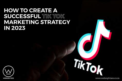 Tiktok Marketing Strategy Tips And Examples 2023