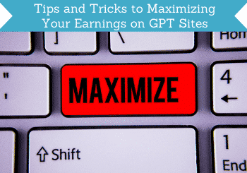 Tips And Tricks To Maximize Your Earnings On Gpt Sites