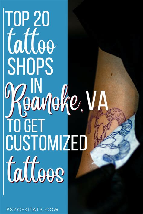 Top 20 Tattoo Shops In Roanoke Va To Get Customized Tattoos Psycho Tats