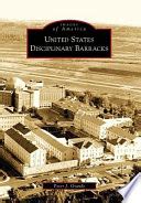 United States Disciplinary Barracks Peter J Grande Google Books