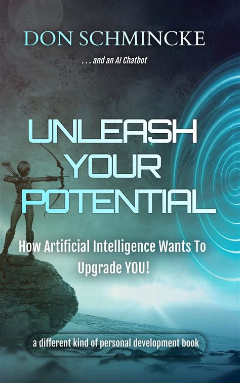 Unleash Your Potential How Artificial Intelligence Wants To Upgrade