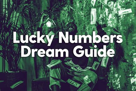 Unlocking Wealth With Dream Guide Lucky Numbers