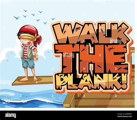 Walk The Plank Font Banner With A Pirate Boy Cartoon Character 2882539