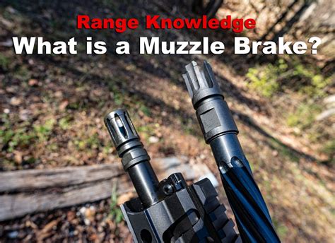 What Is A Muzzle Brake Does It Help