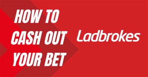 What Is Ladbrokes Cash Out And How Can It Help You Bet