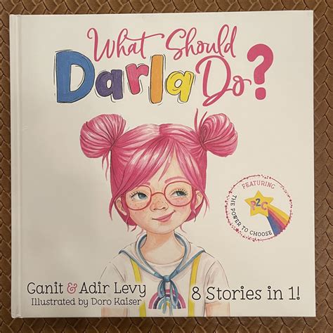 What Should Darla Do Featuring The Power To Choose By Adir Levy Ganit