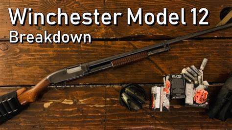 Winchester Model 12 Full Disassembly And Overview Youtube